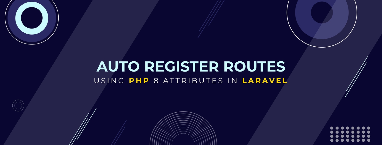 Auto register routes using PHP 8 attributes in Laravel